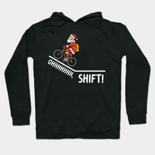 Funny Bicycle Santa Rider Oh Shift Hoodie